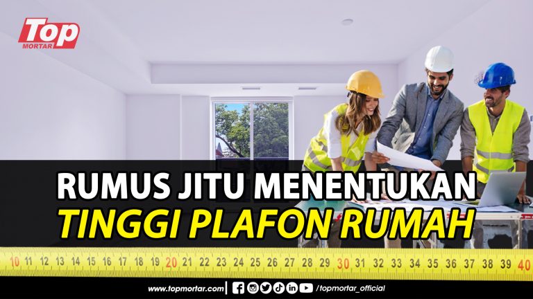 rumus jitu menentukan tinggi plafon rumah