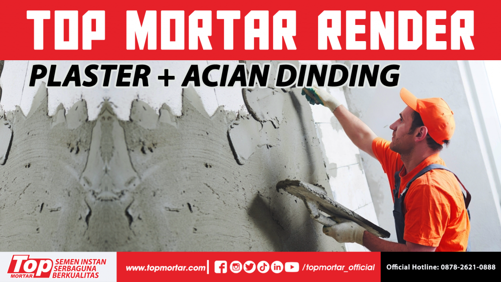 Top Mortar Render, Plesteran + Acian Dinding | Top Mortar